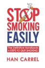 Stop Smoking Easily: How to Quit Smoking in a Safe, Lasting and Easy Way - The Definitive Handbook By Yuki Yishida (Editor), Frank Cant (Illustrator), Chiara Surico (Translator) Cover Image