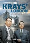 The Krays' London: A History and Guide By Caroline Allen Cover Image