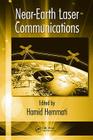 Near-Earth Laser Communications (Optical Science and Engineering #1) By Hamid Hemmati (Editor) Cover Image