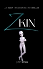 Zkin: An Alien Invasion Sci-Fi Thriller Cover Image