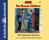 The Hurricane Mystery (The Boxcar Children Mysteries #54) By Gertrude Chandler Warner, Aimee Lilly (Narrator) Cover Image