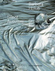 Barbara Holub - Stiller Aktivismus / Silent Activism (Edition Angewandte) Cover Image