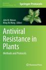 Antiviral Resistance in Plants: Methods and Protocols (Methods in Molecular Biology #894) Cover Image