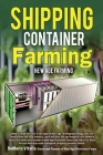 Shipping Container Farming: New Age Farming Cover Image