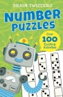 Brain Twisters: Number Puzzles: Over 80 Exciting Activities By Ivy Finnegan, Luke Seguin-Magee (Illustrator) Cover Image