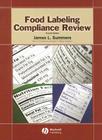 Food Labeling Compliance Review [With CDROM] [With CDROM] By James L. Summers, Campbell (Contribution by) Cover Image