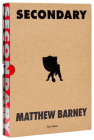 SECONDARY: Matthew Barney By Eric Banks (Contributions by), Matthew Barney, Jonathan Bepler (Contributions by), Raven Chacon (Contributions by), Mark Godfrey (Contributions by), Juliette Lecorne (Contributions by), Helen Marten (Contributions by), Maggie Nelson (Contributions by), Louise Neri (Editor), David Thomson (Contributions by) Cover Image