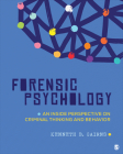 Forensic Psychology: An Inside Perspective on Criminal Thinking and Behavior By Kenneth B. Cairns Cover Image