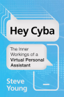 Hey Cyba: The Inner Workings of a Virtual Personal Assistant Cover Image