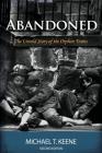 Abandoned: The Untold Story of the Orphan Trains By Michael Keene Cover Image