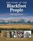 The Story of the Blackfoot People: Niitsitapiisinni By The Glenbow Museum Cover Image