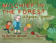 Mischief in the Forest: A Yarn Yarn (Flashpoint Press) By Derrick Jensen, Stephanie McMillan (Illustrator) Cover Image