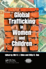 Global Trafficking in Women and Children (International Police Executive Symposium Co-Publications) Cover Image