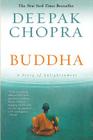 Buddha: A Story of Enlightenment (Enlightenment Series #1) By Deepak Chopra Cover Image