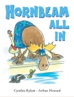 Hornbeam All In (The Hornbeam Books) By Cynthia Rylant, Arthur Howard (Illustrator) Cover Image