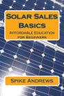 Solar Sales Basics: Affordable Education for Beginners Cover Image