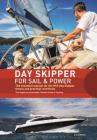 Day Skipper for Sail and Power: The Essential Manual for the RYA Day Skipper Theory and Practical Certificate 3rd edition By Alison Noice Cover Image