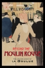 Beyond the Moulin Rouge: The Life and Legacy of La Goulue Cover Image