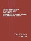 Oregon Revised Statutes 2017 Volume 2 Business Organizations Commercial Code Cover Image
