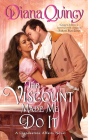 The Viscount Made Me Do It (Clandestine Affairs #2) By Diana Quincy Cover Image