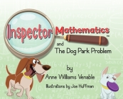 Inspector Mathematics(TM) and the Dog Park Problem Cover Image
