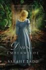 Dawn at Emberwilde (Treasures of Surrey Novel #2) Cover Image