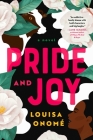 Pride and Joy: A Novel By Louisa Onomé Cover Image
