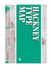 Hackney Type Map: Architectural Lettering of Hackney Guide By Lilly Marques, Blue Crow Media (Editor) Cover Image