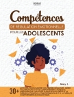 Compétences de Régulation Émotionnelle Pour Les Adolescents Cover Image