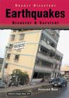 Earthquakes: Disaster & Survival (Deadly Disasters) By Jennifer Reed Cover Image
