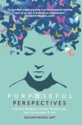 Purposeful Perspectives: Empowering Black Women Towards Spiritual Alignment, Self-Mastery and Joy By Nichomi Higgins Cover Image