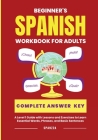 The Beginner's Spanish Language Learning Workbook for Adults: A Level 1 Guide with Exercises to Learn Essential Words, Phrases, and Basic Sentences Cover Image