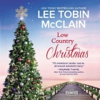 Low Country Christmas By Lee Tobin McClain, Tanya Eby (Read by) Cover Image