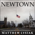 Newtown: An American Tragedy Cover Image