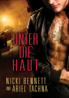 Unter die Haut By Nicki Bennett, Heike Reifgens (Translated by) Cover Image