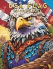 USA Flag Coloring Book: 20 Plus Illustrations, Awesome USA Flag Coloring Book for kids ages 6-12 Cover Image
