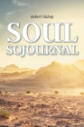Soul Sojournal By Robert Bishop Cover Image