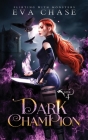 Dark Champion By Eva Chase Cover Image