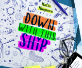 Down with This Ship By Katie Kingman, Julia Atwood (Read by) Cover Image