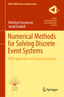 Numerical Methods for Solving Discrete Event Systems: With Applications to Queueing Systems Cover Image