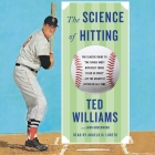 Science of Hitting By Ted Williams, John Underwood (Contribution by), Angelo Di Loreto (Read by) Cover Image