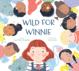 Wild for Winnie By Laura Marx Fitzgerald, Jenny Lovlie (Illustrator) Cover Image