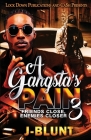 A Gangsta's Pain 3 By J-Blunt Cover Image