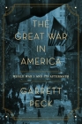 The Great War in America: World War I and Its Aftermath Cover Image