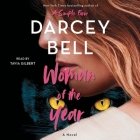 Woman of the Year By Darcey Bell, Tavia Gilbert (Read by) Cover Image