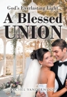 A Blessed Union By Rachel Vanderwood Cover Image