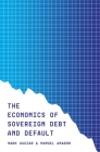 The Economics of Sovereign Debt and Default (CREI Lectures in Macroeconomics #1) Cover Image