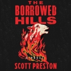 The Borrowed Hills By Scott Preston Cover Image
