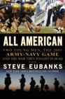 All American: Two Young Men, the 2001 Army-Navy Game and the War They Fought in Iraq Cover Image