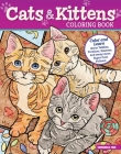 Cats & Kittens Coloring Book: Color and Learn about Tabbies, Persians, Siamese and Many More Super Cute Felines! (Coloring Books) By Veronica Hue Cover Image
